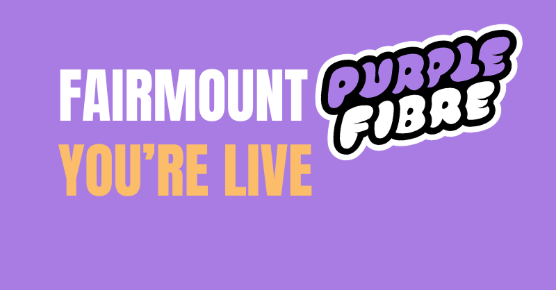 Fairmount, You're Live — Purple Fibre